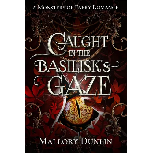 Caught in the Basilisk's Gaze: A Fae Fated Mates Dark Fantasy