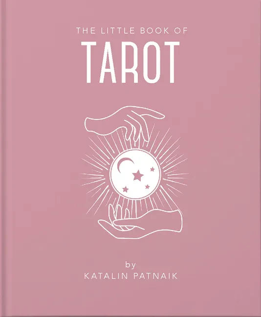 The Little Book of Tarot: Enhance Your Life With Tarot