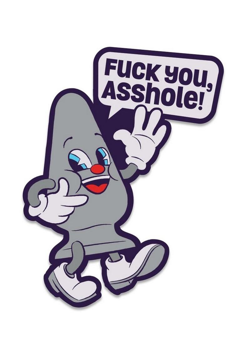 Fuck You, Asshole! Enamel Pin