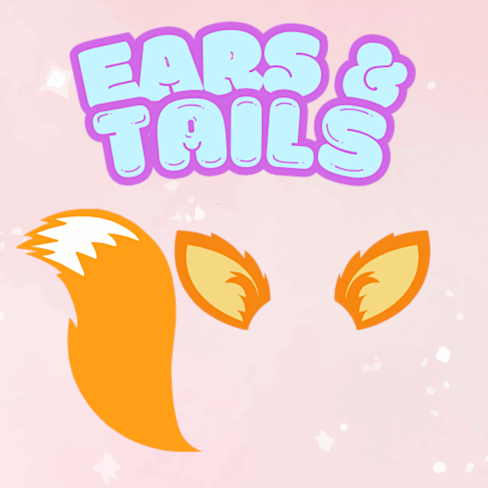 Ears & Tails