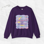 Exhausted by Existence Crew Sweater (Colors)