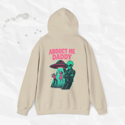 Abduct Me Daddy Hoodie (Colors) - Puppy's Aesthetics