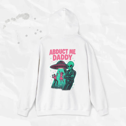 Abduct Me Daddy Hoodie (Colors) - Puppy's Aesthetics