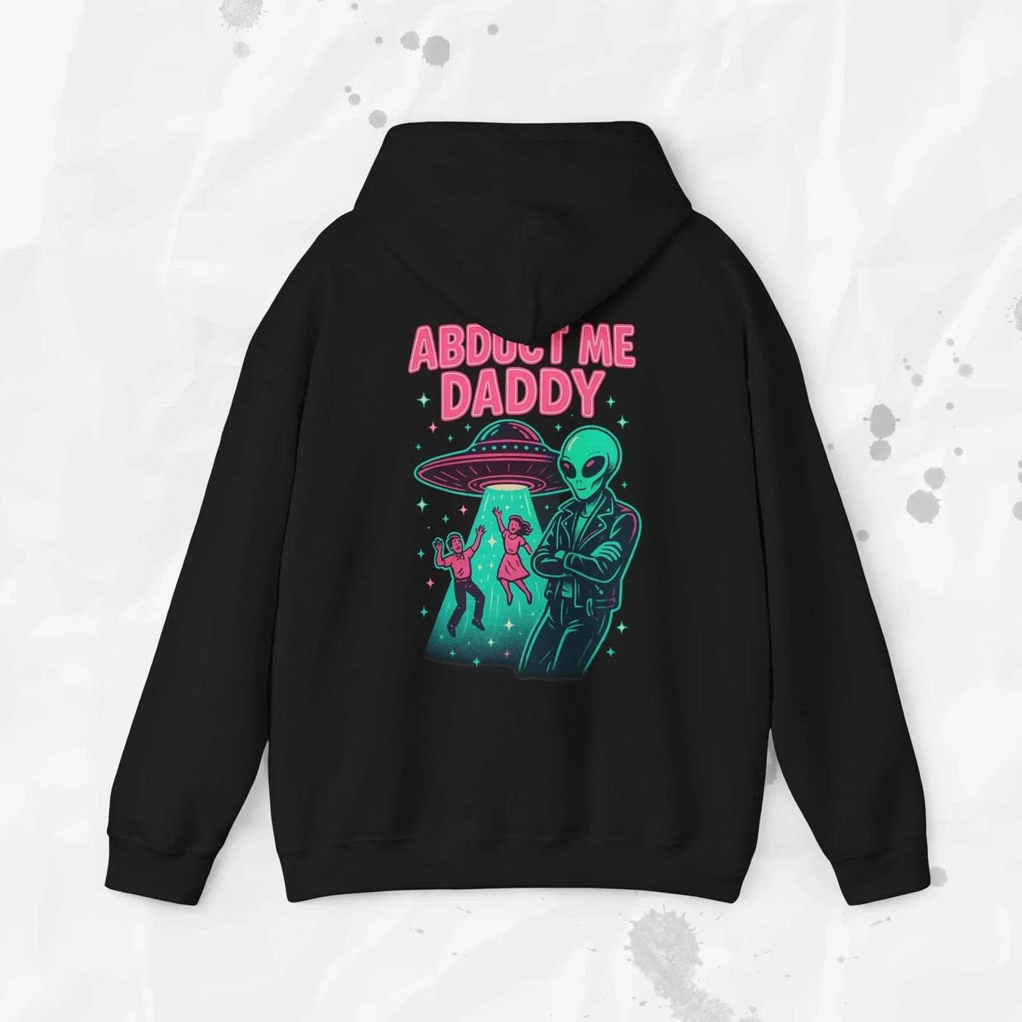 Abduct Me Daddy Hoodie (Colors) - Puppy's Aesthetics