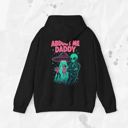 Abduct Me Daddy Hoodie (Colors) - Puppy's Aesthetics