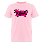 Mommy's Sissy Unisex Play Tee (Colors) - pink