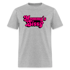 Mommy's Sissy Unisex Play Tee (Colors) - heather gray