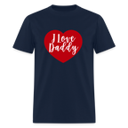 I Love Daddy Unisex Play Tee (Colors) - navy