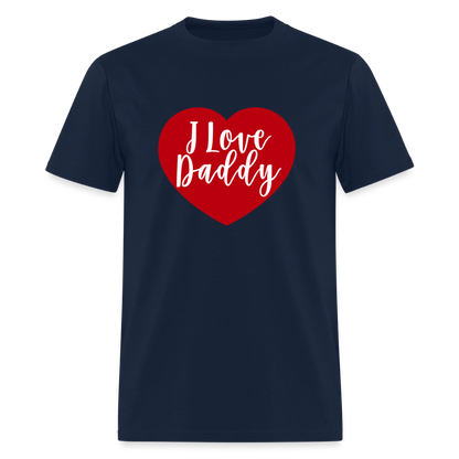 I Love Daddy Unisex Play Tee (Colors) - navy