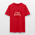 I Love Daddy Unisex Play Tee (Colors) - red