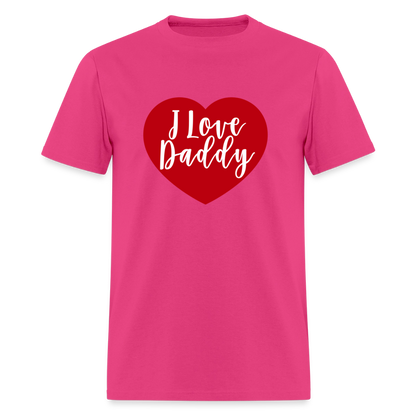I Love Daddy Unisex Play Tee (Colors) - fuchsia