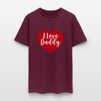 I Love Daddy Unisex Play Tee (Colors) - burgundy