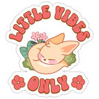 Little Vibes Only Vinyl Sticker - white matte