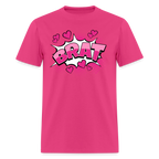 Comic Style Brat Unisex Play Tee (Colors) - fuchsia
