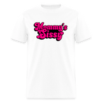 Mommy's Sissy Unisex Play Tee (Colors) - white