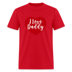 I Love Daddy Unisex Play Tee (Colors) - red