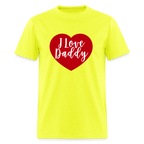 I Love Daddy Unisex Play Tee (Colors) - safety green