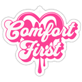 Pink Comfort First Vinyl Sticker - white matte