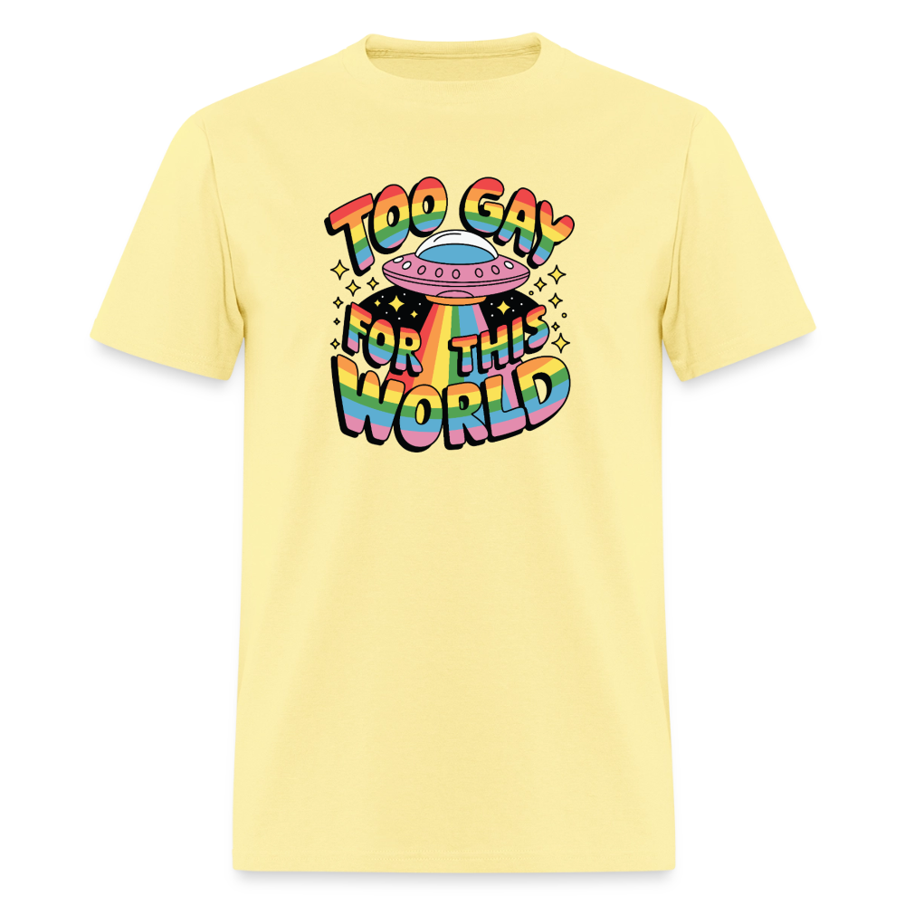 Too Gay Unisex Play Tee (Colors) - cornsilk