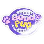 Good Pup Cute Vinyl  Sticker - transparent glossy