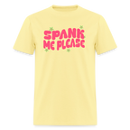 Spank Me Unisex Play Tee (Colors) - cornsilk