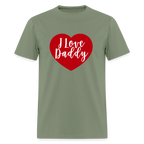 I Love Daddy Unisex Play Tee (Colors) - military green