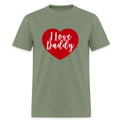 I Love Daddy Unisex Play Tee (Colors) - military green