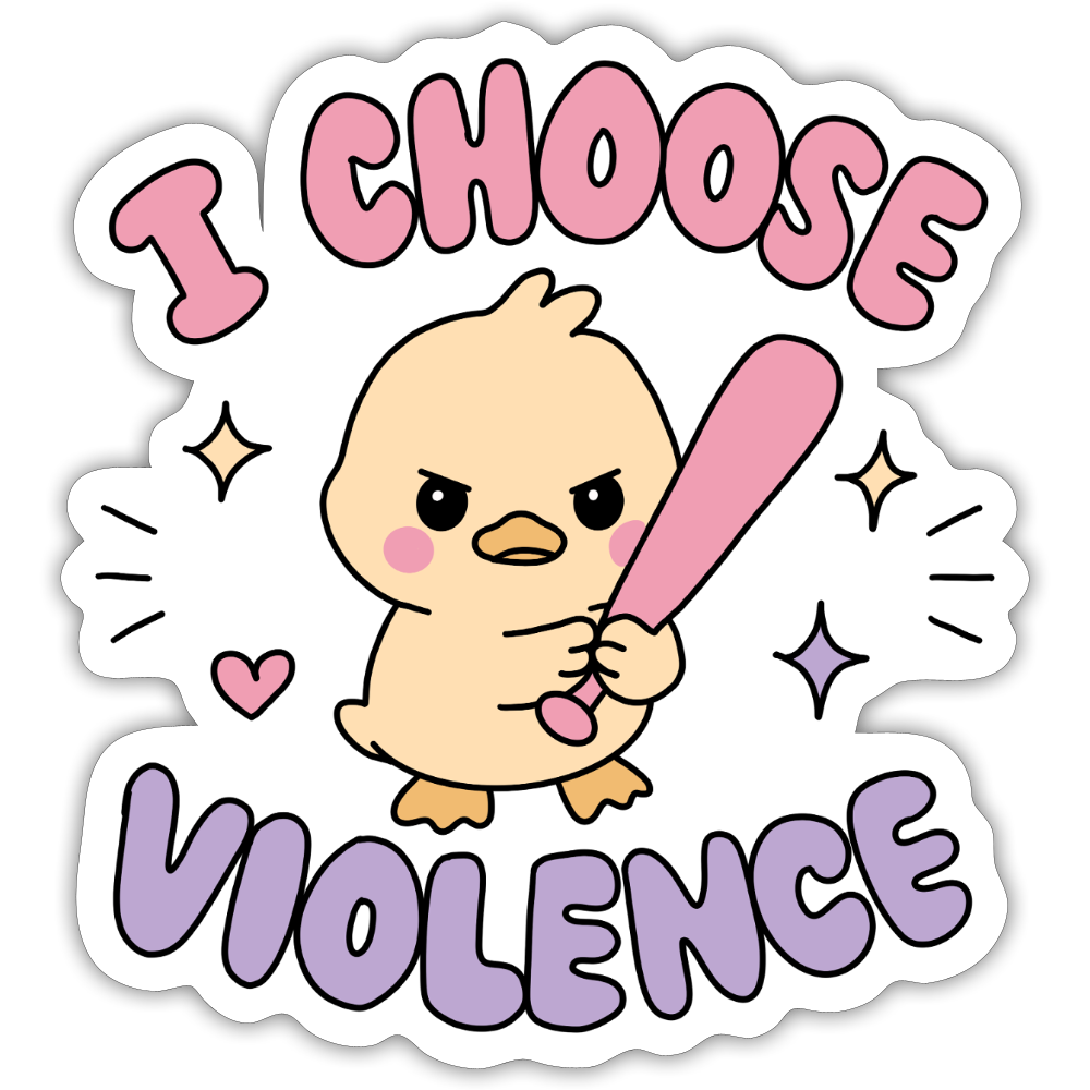 I Coose Violence Sticker - white matte