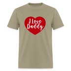 I Love Daddy Unisex Play Tee (Colors) - khaki