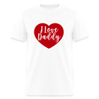 I Love Daddy Unisex Play Tee (Colors) - white