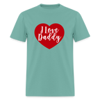 I Love Daddy Unisex Play Tee (Colors) - aquatic