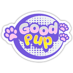 Good Pup Cute Vinyl  Sticker - white matte