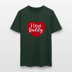 I Love Daddy Unisex Play Tee (Colors) - forest green