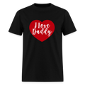 I Love Daddy Unisex Play Tee (Colors) - black