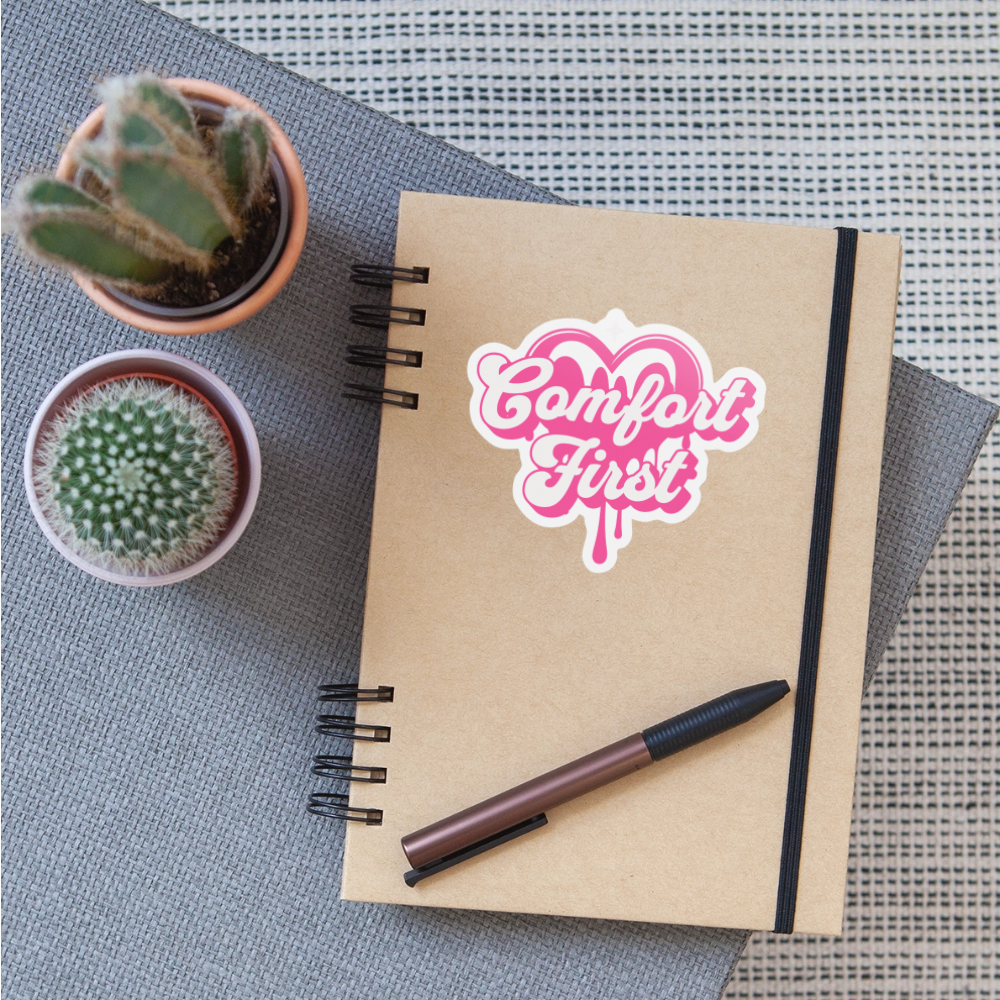 Pink Comfort First Vinyl Sticker - white matte