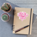 Pink Comfort First Vinyl Sticker - white matte