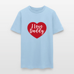 I Love Daddy Unisex Play Tee (Colors) - powder blue