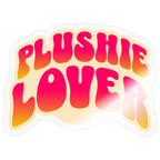 Plushie Lover Vinyl Sticker - transparent glossy