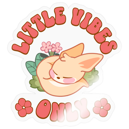 Little Vibes Only Vinyl Sticker - transparent glossy