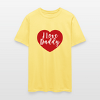 I Love Daddy Unisex Play Tee (Colors) - cornsilk