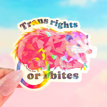 Trans Rights Or I Bites Possum Sticker
