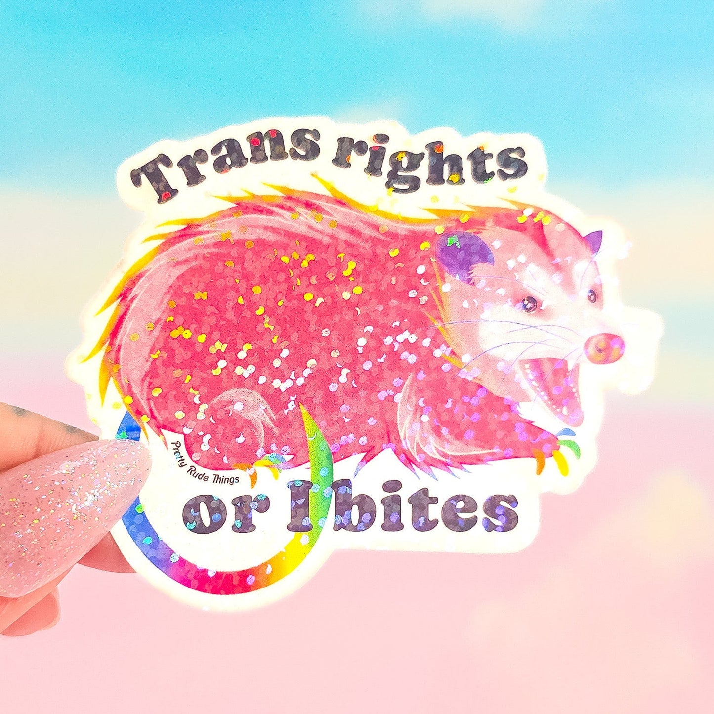 Trans Rights Or I Bites Possum Sticker