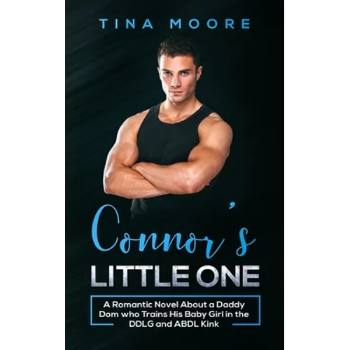 Connor's Little One: DDLG & ABDL Romance