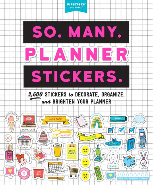 So. Many. Planner Stickers.: 2,600 Stickers to Decorate & Organize