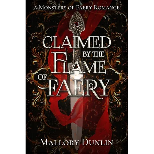 Claimed by the Flame of Faery: A Fae Dark Fantasy