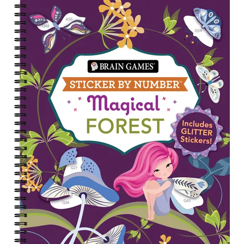 Sticker by Number: Magical Forest (20 Images to Sticker): Includes 2 Glitter Sticker Sheets to Complete Each Image!