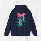 Abduct Me Daddy Hoodie (Colors)