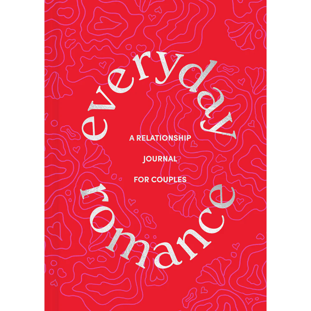 Everyday Romance: A Relationship Journal for Couples