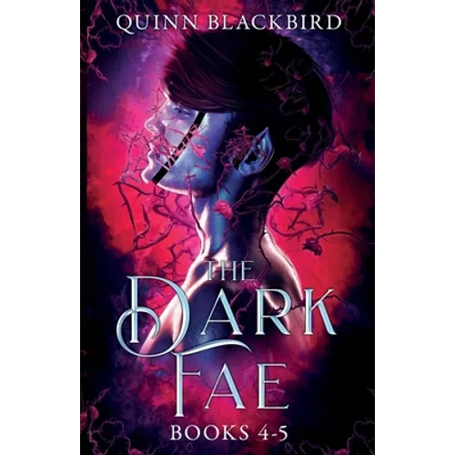 The Dark Fae: A Dark Paranormal Romance (4-5)