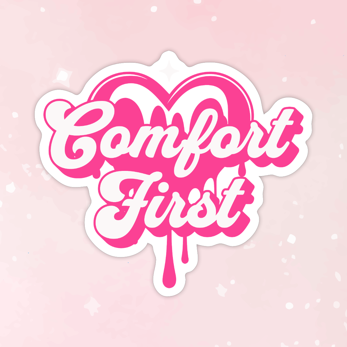 Pink Comfort First Vinyl Sticker
